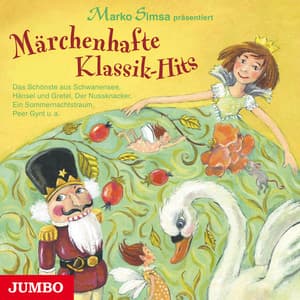 Märchenhafte Klassik-Hits - Pyotr Ilyich Tchaikovsky