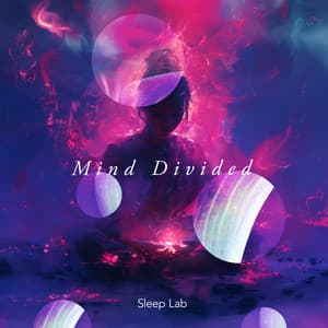 Mind Divided - Sleep Lab