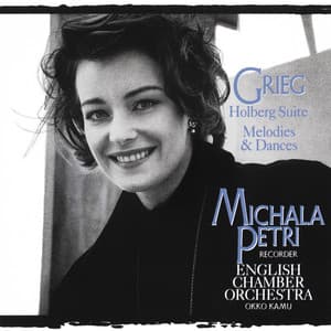 Grieg: Holberg's Time and Melodies & Dances - Edvard Grieg