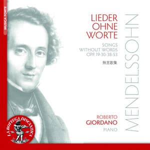 Lieder ohne Worte, Opp. 19, 30, 38 & 53 - Felix Mendelssohn
