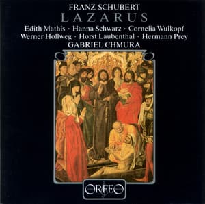 Schubert: Lazarus, oder Die Feier der Auferstehung, D. 689 - Franz Schubert