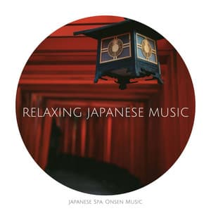 Relaxing Japanese Music: Japanese Spa, Onsen Music - Chakra Ray