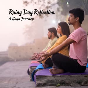 Rainy Day Reflection: A Yoga Journey - Prince Of Rain