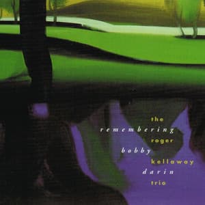 Remebering Bobby Darin - Roger Kellaway
