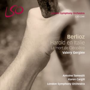 Berlioz: Harold en Italie, La mort de Cléopâtre - Hector Berlioz