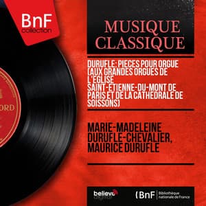 Duruflé: Pièces pour orgue - Maurice Duruflé