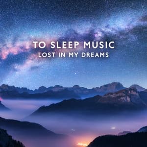 To Sleep Music: Lost In My Dreams - Health Center