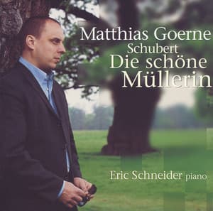 Schubert: Die schöne Müllerin - Franz Schubert