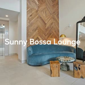 Sunny Bossa Lounge - Bossa Nova Instrumental Collection