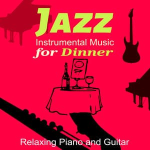 Jazz Instrumental Tranquil Dinner - Lance Anders
