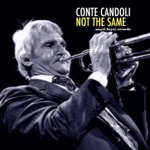 Not the Same - Conte Candoli