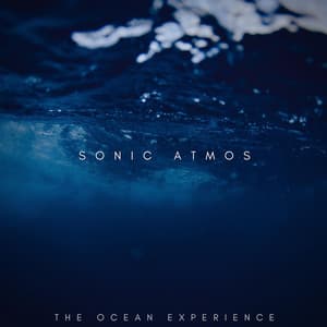 The Ocean Experience - Sonic Atmos