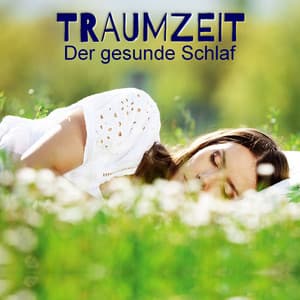 Traumzeit - Achtsamkeit