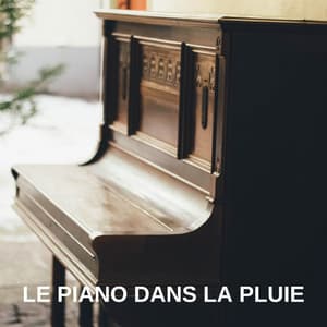 Le Piano dans La Pluie - Musique de Piano de Détente