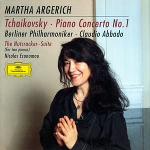 Tchaikovsky: Piano Concerto No. 1; The Nutcracker Suite - Pyotr Ilyich Tchaikovsky