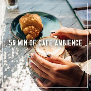 50 Min of Cafe Ambience - Grace Brax