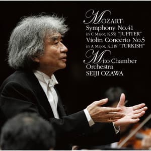 モーツァルト：交響曲第41番「ジュピター」＆ヴァイオリン協奏曲第5番「トルコ風」 - Wolfgang Amadeus Mozart