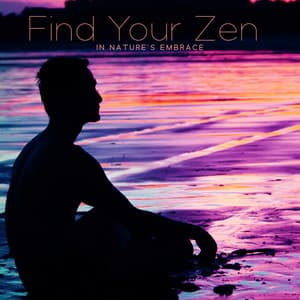 Find Your Zen in Nature's Embrace: Soothing Sounds of Nature for Meditation - Zen Meditation Guru