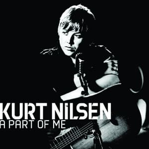 A Part Of Me - Kurt Nilsen