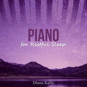 Piano for Restful Sleep - Diana Kally