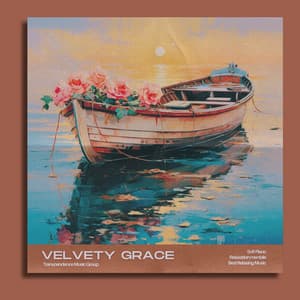 Velvety Grace - Best Relaxing Music