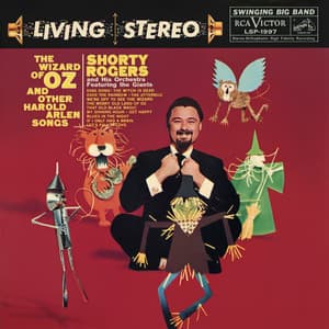 The Wizard Of Oz And Other Harold Arlen Songs - Shorty Rogers