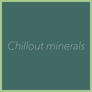 Chillout Minerals - Ephectum