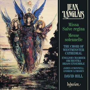Jean Langlais: Missa Salve regina & Messe solennelle - Jean Langlais