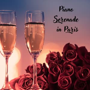 Piano Serenade in Paris: Elegant Café Jazz, Relaxing Melodies for French Bistros, Coffee Houses, and Lounge Vibes - Piano Love Songs