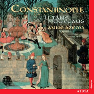 Constantinople: Li Tans Nouveaus - Constantinople