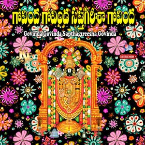 Govinda Govinda Sapthagireesha Govinda - Bhandhavi