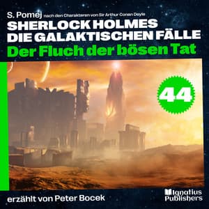 Der Fluch der bösen Tat - Sherlock Holmes - Die galaktischen Fälle