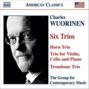 Wuorinen: 6 Trios - Charles Wuorinen