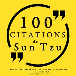 100 citations de Sun Tzu - Sun Tzu