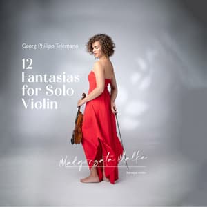 Telemann: 12 Fantasias for Violin Without Bass, TWV 40:14-25 - Georg Philipp Telemann