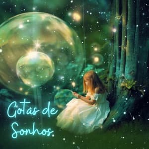 Gotas de Sonhos - Chuva Pra Dormir