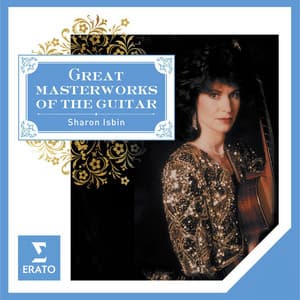 Great Masterworks of the Guitar - Sharon Isbin