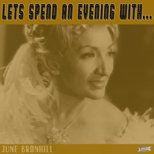 Let's Spend an Evening with June Bronhill - June Bronhill
