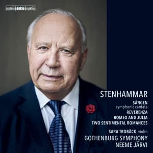 Stenhammar: Sången, Reverenza & Romeo och Julia Suite - Wilhelm Stenhammar