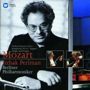 Mozart: Violin Concerto No. 3 & Symphony No. 41, 'Jupiter' - Wolfgang Amadeus Mozart