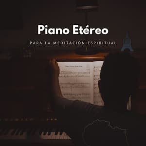 Llaves Iluminadas: Piano Etéreo Para La Meditación Espiritual - PianoPinceOfAnime