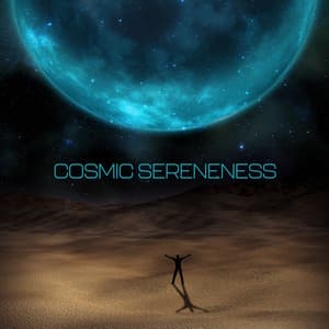 Cosmic Sereneness: Interstellar Relaxation Music - Interstellar Meditation Music Zone