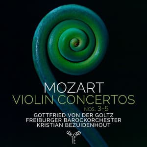 Mozart: Violin Concertos Nos. 3-5 - Wolfgang Amadeus Mozart