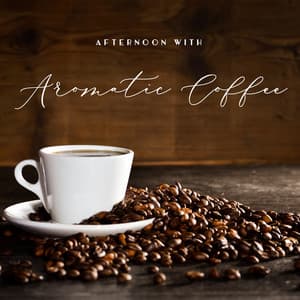 Afternoon with Aromatic Coffee – Moment of Silence Just for You: Lunch Break, Cozy Place, Smooth Lounge Jazz Collection - Background JAZZ Essentials