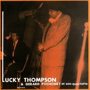 Lucky Thompson & Gerard Pochonet et son Quartette - Gerard Pochonet et son Quartette