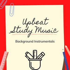 Study Music Background - Upbeat Study Music