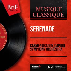 Sérénade - Carmen Dragon