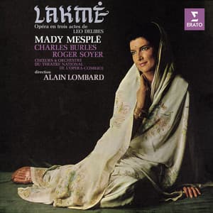 Delibes: Lakmé - Léo Delibes