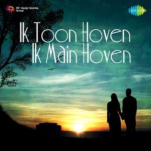 Ik Toon Hoven Ik Main Hoven - Amar Singh Chamkila