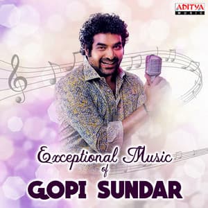 Expectional Music Of Gopi Sundar - Gopi Sundar